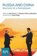 Russia and China: Anatomy of a Partnership