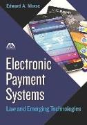 Electronic Payment Systems: Law and Emerging Technologies