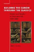 Building the Canon Through the Classics: Imitation and Variation in Renaissance Italy (1350-1580)