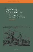 Separating Abram and Lot: The Narrative Role and Early Reception of Genesis 13