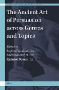 The Ancient Art of Persuasion Across Genres and Topics