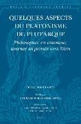 Quelques Aspects Du Platonisme de Plutarque: Philosopher En Commun, Tourner Sa Pensée Vers Dieu