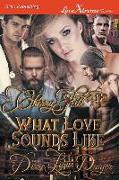 Cherry Hill 12: What Love Sounds Like (Siren Publishing LoveXtreme Forever)