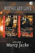 Bodyguard Love, Volume 1 [The Dragon Prince's Bodyguard: Romancing the Dragon] (Siren Publishing Everlasting Classic ManLove)