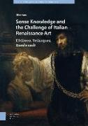 Sense Knowledge and the Challenge of Italian Renaissance Art