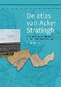 de Atlas Van Acker Stratingh: Kartering Van de Groninger Bodem, Wierden En Waterstaat (1825-1839)