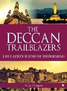 The Deccan Trailblazers: Education Icons of Hyderabad