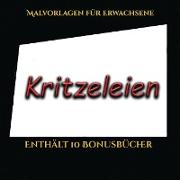 Malvorlagen für Erwachsene (Kritzeleien): Dieses Buch besteht aus 50 Malblätter, die zum Ausmalen, Einrahmen und/oder Meditieren verwendet werden könn