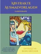 Farbtherapie (Abstrakte Ausmalvorlagen): Dieses Buch besteht aus 36 Malblätter, die zum Ausmalen, Einrahmen und/oder Meditieren verwendet werden könne