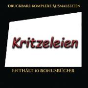 Druckbare komplexe Ausmalseiten (Kritzeleien): Dieses Buch besteht aus 50 Malblätter, die zum Ausmalen, Einrahmen und/oder Meditieren verwendet werden