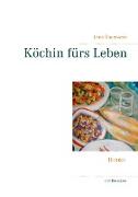 Köchin fürs Leben