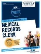 Medical Records Clerk (C-2309): Passbooks Study Guide Volume 2309
