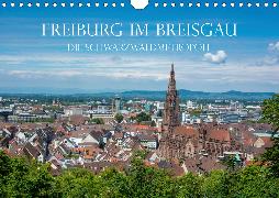 Freiburg im Breisgau - Die Schwarzwaldmetropole (Wandkalender 2020 DIN A4 quer)