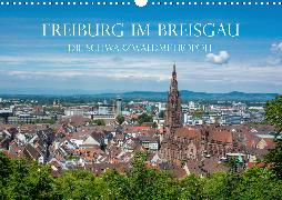 Freiburg im Breisgau - Die Schwarzwaldmetropole (Wandkalender 2020 DIN A3 quer)