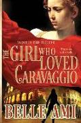 The Girl Who Loved Caravaggio