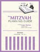 The Mitzvah Planning Guide: Do-It-Yourself-With-Help Bar and Bat Mitzvah Planning Guide