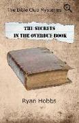 The Bible Club Mysteries: The Secrets in the Overdue Book