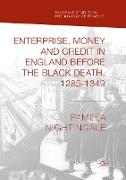 Enterprise, Money and Credit in England before the Black Death 1285¿1349