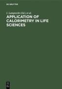 Application of Calorimetry in Life Sciences