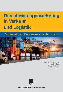Dienstleistungsmarketing in Verkehr und Logistik