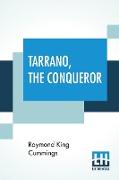 Tarrano, The Conqueror