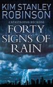 Forty Signs of Rain. Kim Stanley Robinson