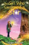 The Girl Who Swallowed a Star: A Fantasy Adventure of the Heart