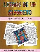 Libro de láminas de colorear (Letras de un alfabeto inventado): Este libro contiene 36 láminas para colorear que se pueden usar para pintarlas, enmarc