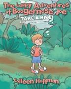 The Loppy Adventures of Boogernose Joe: Take a Hike