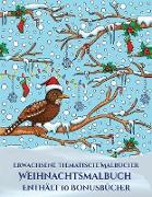 Erwachsene thematische Malbücher (Weihnachtsmalbuch): Dieses Buch besteht aus 30 Malblätter, die zum Ausmalen, Einrahmen und/oder Meditieren verwendet
