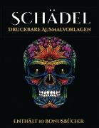 Druckbare Ausmalvorlagen (Schädel): Dieses Buch besteht aus 50 Malblätter, die zum Ausmalen, Einrahmen und/oder Meditieren verwendet werden können: Di