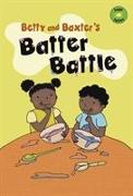 Betty and Baxter's Batter Battle