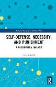 Self-Defense, Necessity, and Punishment