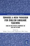 Towards a New Paradigm for English Language Teaching