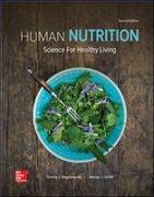 Human Nutrition: Science for Healthy Living