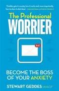 The Professional Worrier