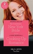 His Convenient New York Bride / Cooking Up Romance