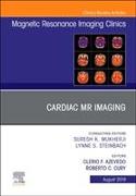 Cardiac MR Imaging, An Issue of Magnetic Resonance Imaging Clinics of North America