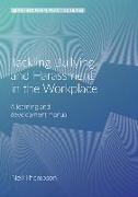 Tackling Bullying and Harassment in the Workplace: A Learning and Development Manual (2nd Edition)