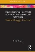 Psychosocial Support for Humanitarian Aid Workers