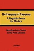 The Language of Language: A Linguistics Course for Starters