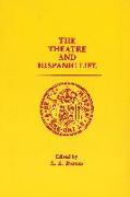 The Theatre and Hispanic Life: Essays in Honour of Neale H. Tayler