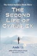 The Second Life of Cyrus Ex