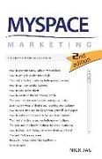 MySpace Marketing: The Promotional Revolution 2nd Edition