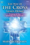 The Way of the Cross Leads Home: Following the Path of Salvation Through Hymns