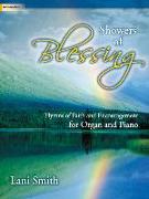 Showers of Blessing: Hymns of Faith and Encouragement for Organ and Piano