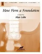 How Firm a Foundation