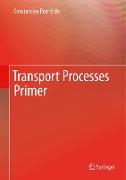 Transport Processes Primer