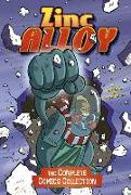 Zinc Alloy: The Complete Comics Collection