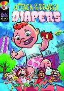Attack of the Deadly Diapers